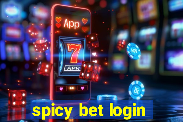 spicy bet login